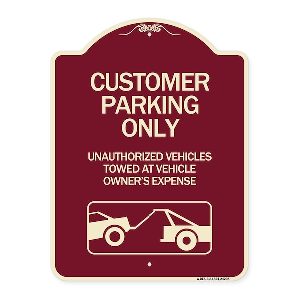Customer Parking Unauthorized Vehicles Towed Owner Expense Alum Sign, 18" L, 24" H, BU-1824-24205